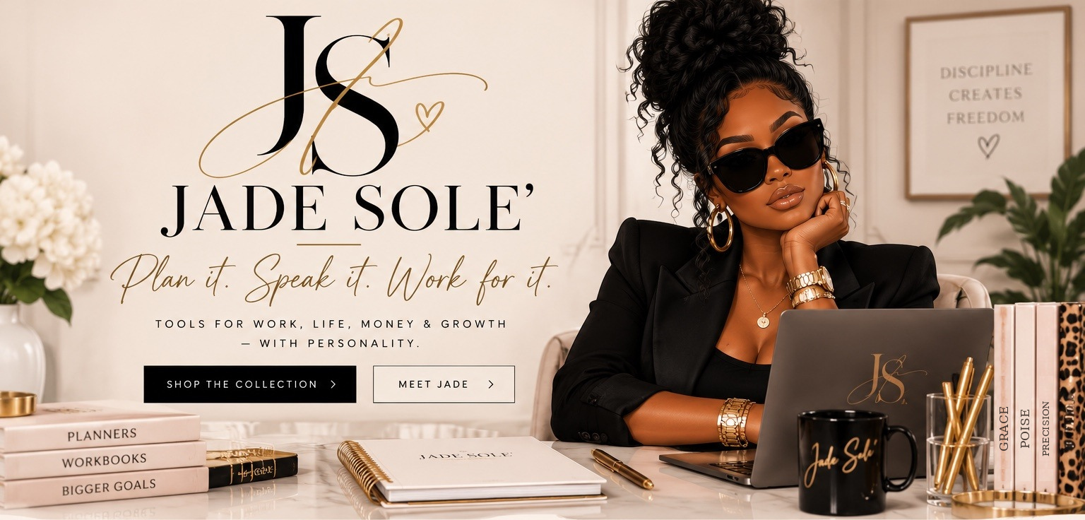 Jade Sole’ with a large gold and black JS monogram and the motto Plan it. Speak it. Work for it. beside Jade at her desk